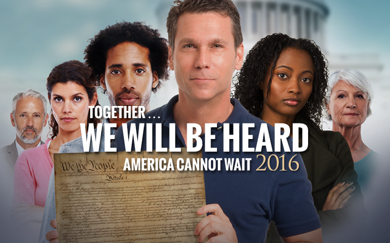 America Cannot Wait Campaign - 7-12-16