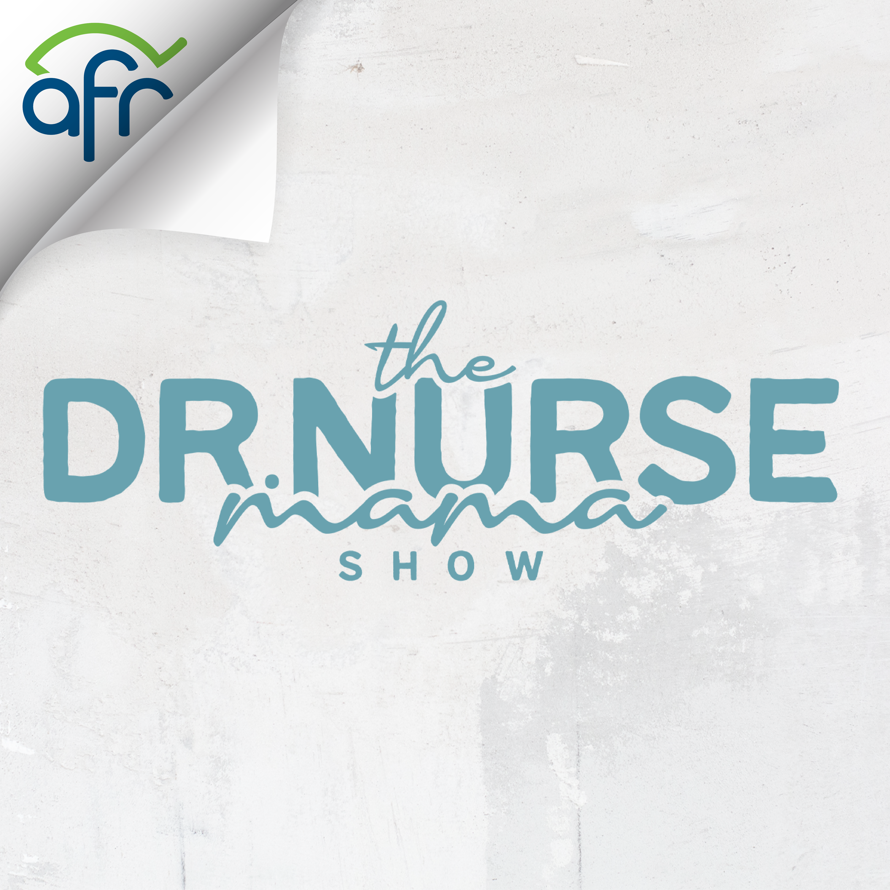 The Dr. Nurse Mama Show