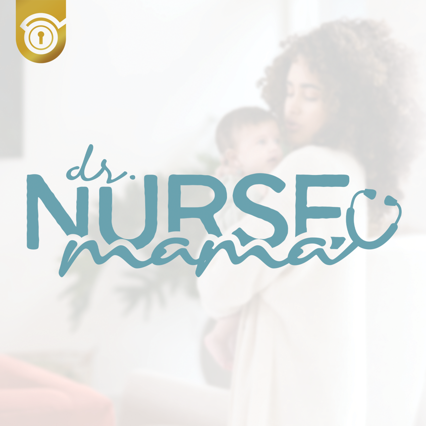 The Dr. Nurse Mama Show With Jessica Peck