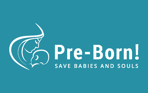 Pre-Born! Saving Babies and Souls